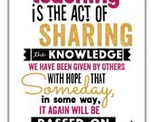 Teaching Is The Act Of Sharing Typographic Print. Teacher Sign. Teaching Quote. Gift For Teachers. Teacher Appreciation Wall Art.