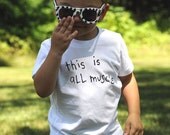 This Is All Muscle - Kids Tee