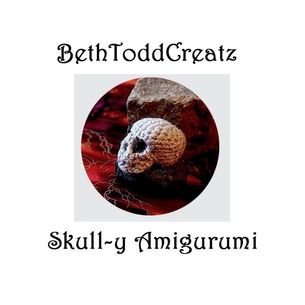Skull Amigurumi PDF Toy or Desk Ornament or Finger Puppet Crochet PDF Pattern by BethToddCreatz