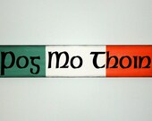 Irish Wood Sign, Pog Mo Thoin - "Kiss My A . . " Humorous Wooden Plaque