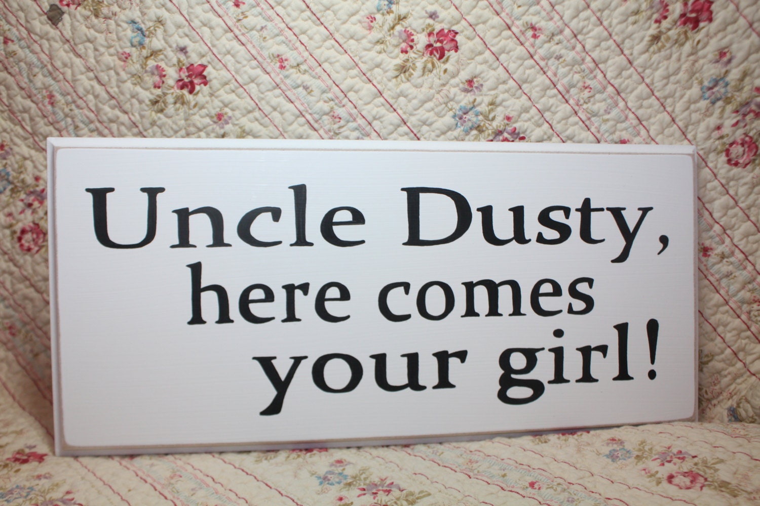 Uncle here comes your bride  girl HANDPAINTED SIGN Wood  Wedding Ring Bearer photo prop Groom