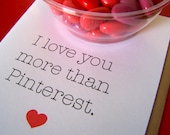 I love you more than my Pinterest Card