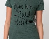 Blame it on my WILD HEART American Apparel tee t shirt Heathered vintage style screenprint ladies scoop top