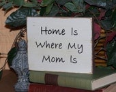 Home Decor Sign, Mother's Day Tribute Quote, French Shabby Country Cottage Chic, Wood Wall Hanging, Mom Plaque, Color Choice