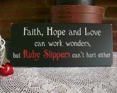 Wood Sign Faith, Hope, Love and Ruby Slippers Wall Decor
