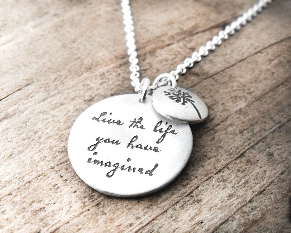 Graduation - Live the life you have imagined - Inspirational quote necklace - Motivational quote