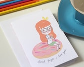 Donut Forget I Love You (Girl) - Illustrated Greeting Card by Mel Stringer