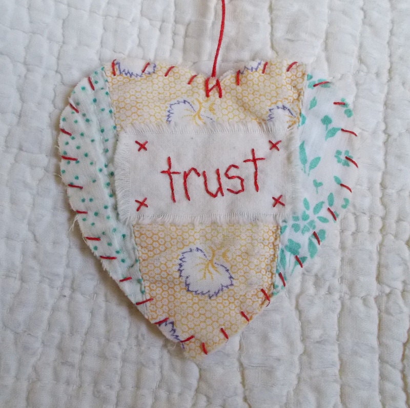 Wordz From the Heart Snippet Ornament - TRUST - Stitched From Recycled Vintage Quilt Piece