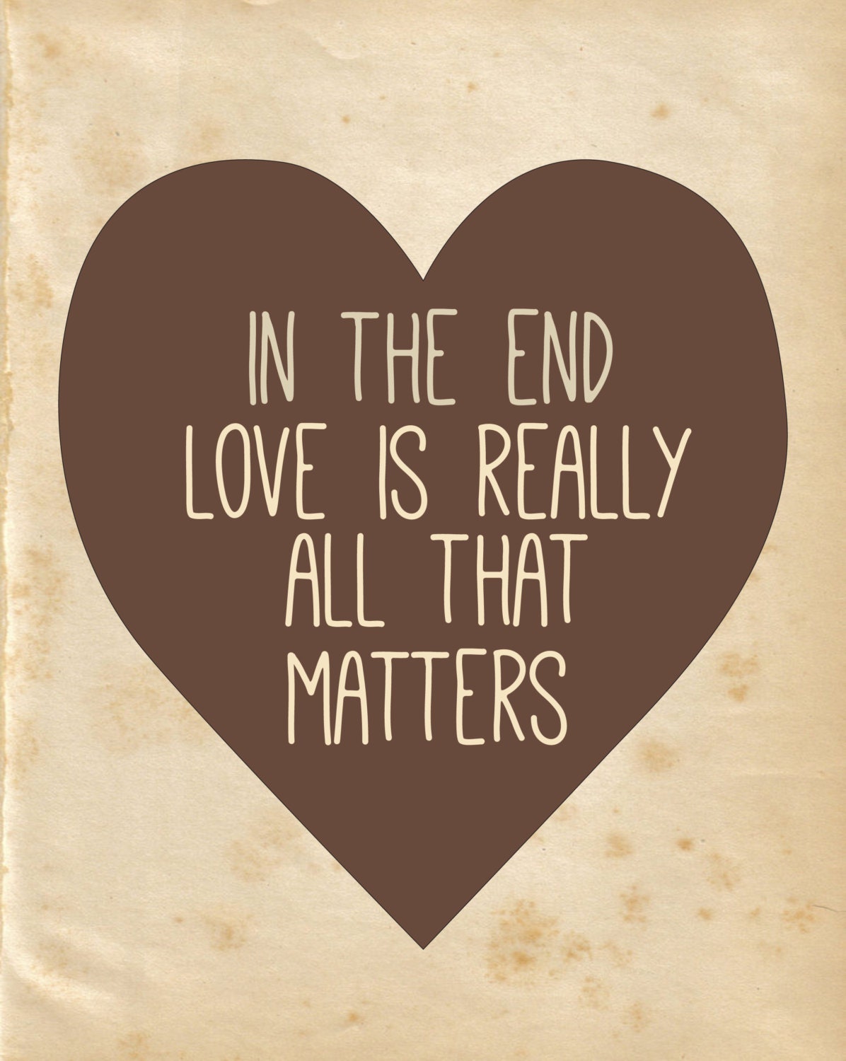 Digital Print- Love Is All That Matters- typography, quote art, heart, nursery, baby, wall art, retro, inspirational