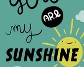 5"x7" print of original illustration wall art You Are My Sunshine