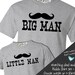 Matching popular mustache big man shirt little man tshirt or onesie gift set