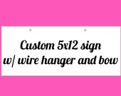 Custom hand painted sign. 5x12