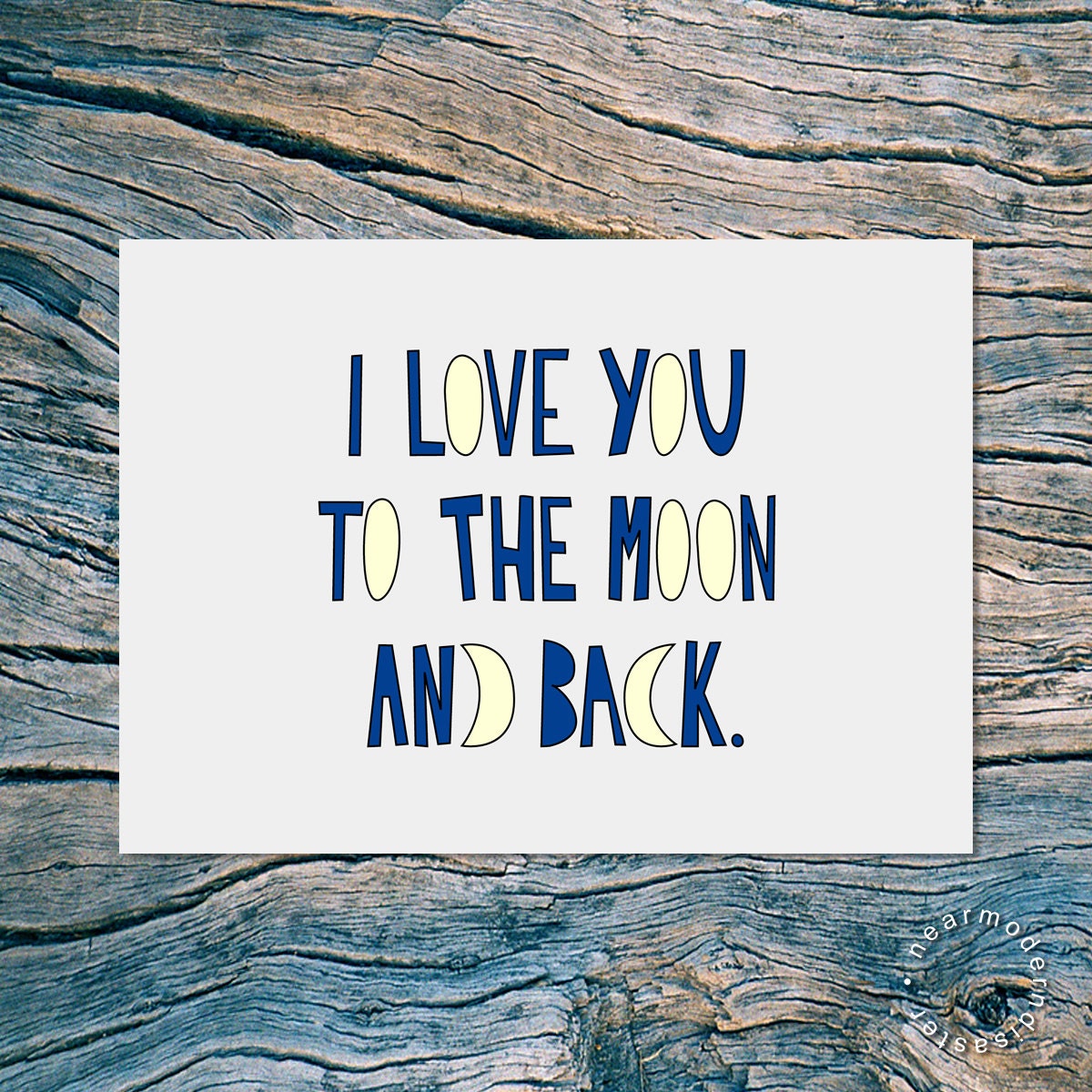 I Love You to the Moon and Back. -  folded note card with envelope