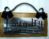 LAUNDRY DIRT STOPS HeRe Wall Hanging Plaque Sign Metal Cedar Wrought iron Free shipping