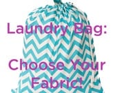 Extra Large Laundry Bag for Dorm and Travel -- Choose Your Own Fabric -- Made To Order