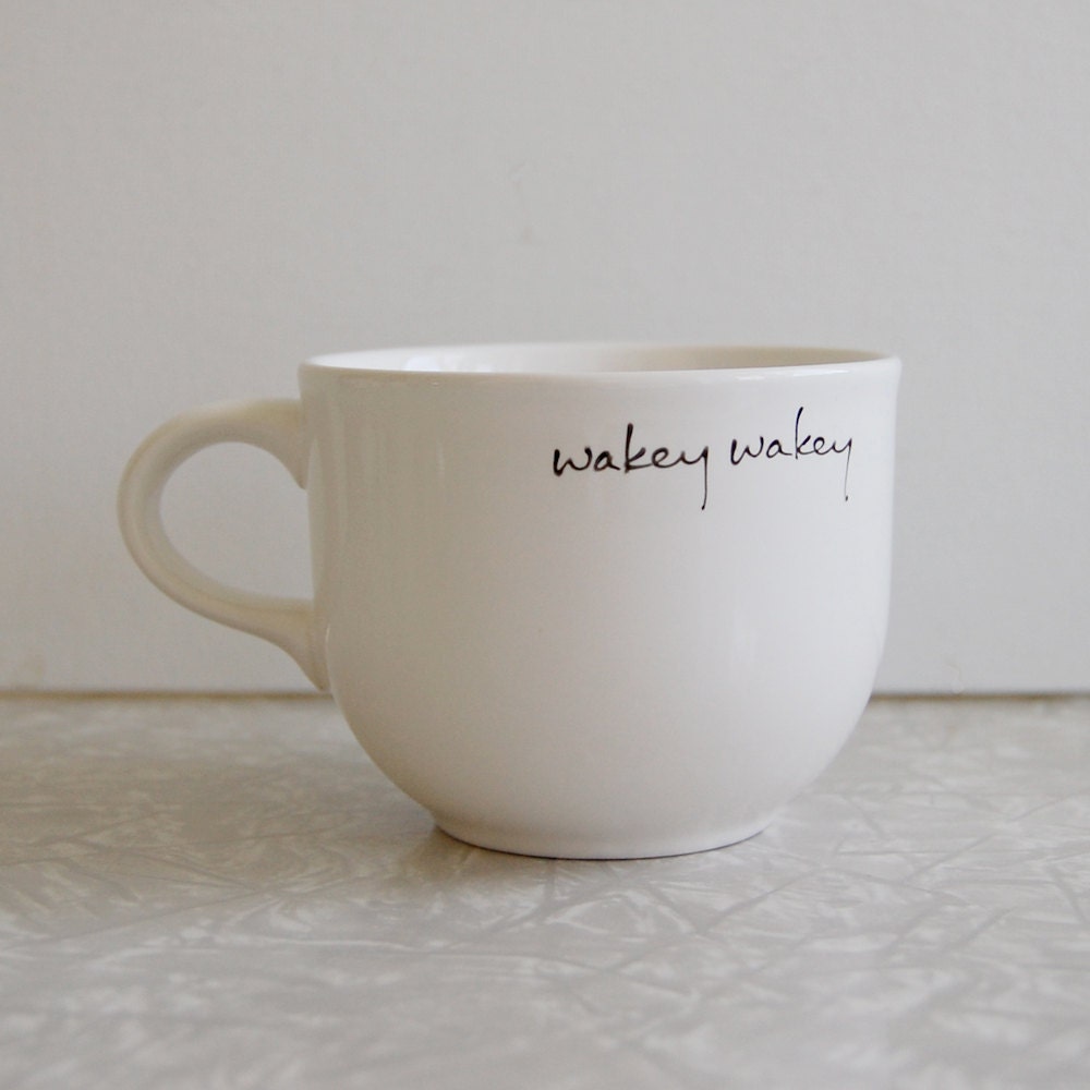 Wakey wakey cup