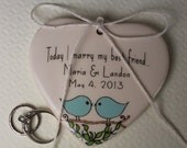 CUSTOM Porcelain Heart Ring Holder - Today I marry my best friend - your names - wedding date - birds