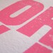 PRINT - Oh How I Love Thee LETTERPRESS pink - typography poster 8x10