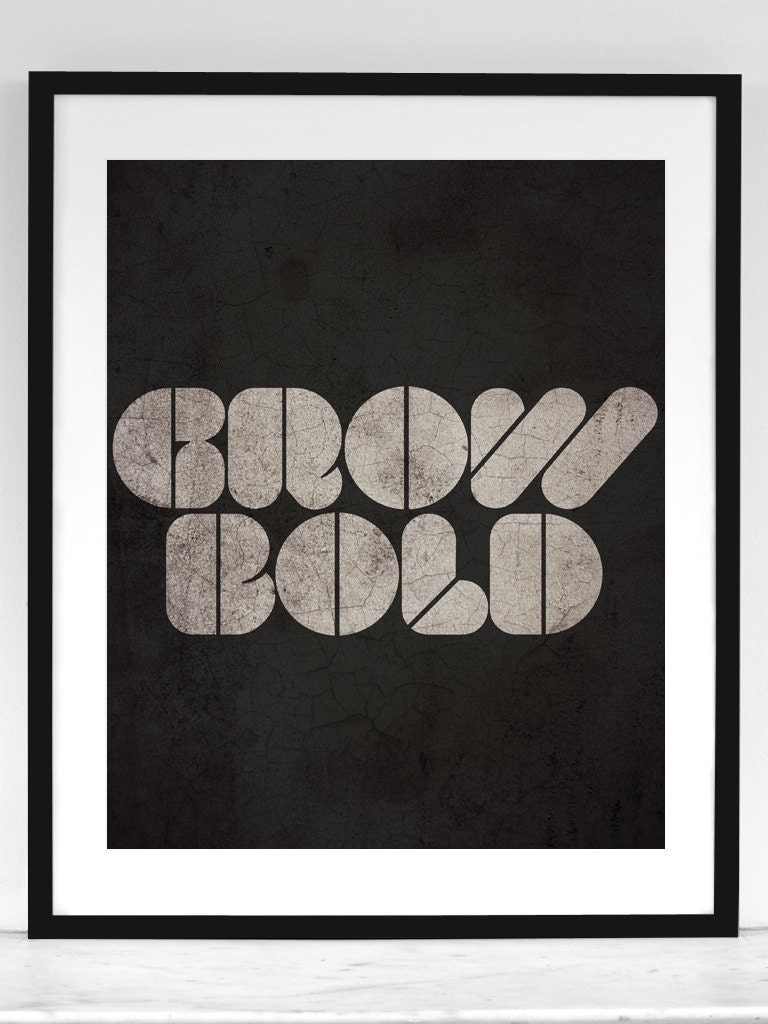 Grow Bold (dark version) - 8x10 Art Print