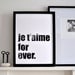 Je t'aime for ever - I love you for ever. Letterpress poster.