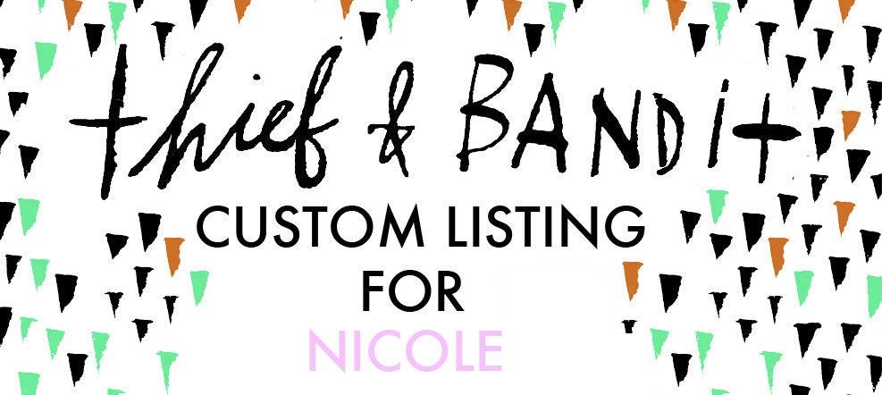 Custom Listing for Nicole