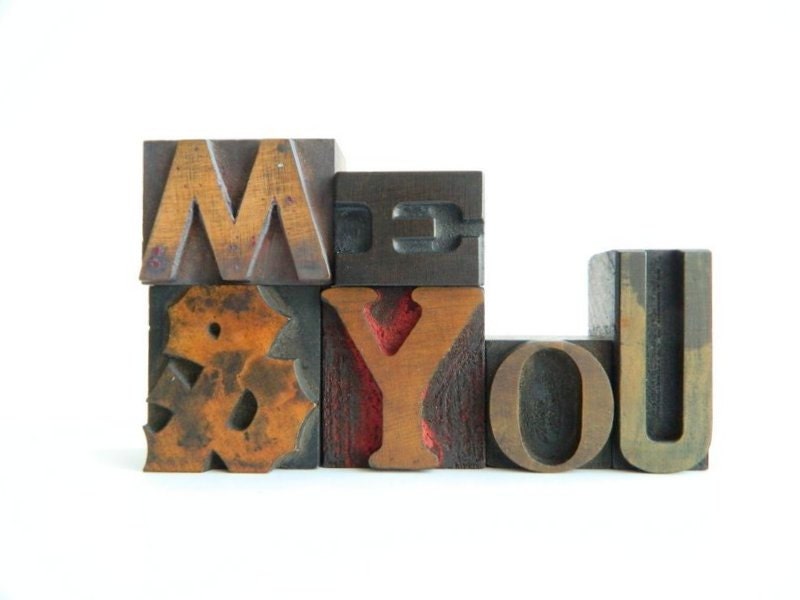 Little Vintage Wood Letterpress Type You and Me