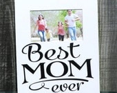 8X10 Picture Frame Photo Mat Best Mom Ever Sentiment  Free Shipping