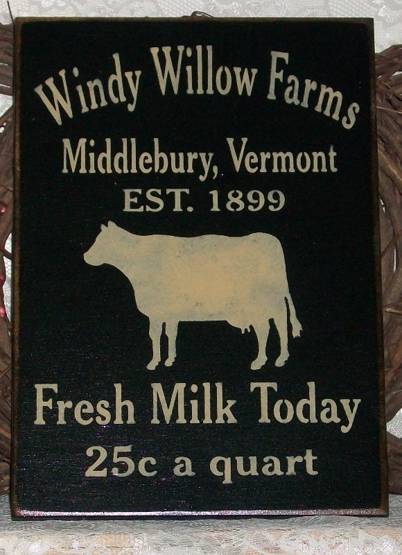 Windy Willow Farms, Fresh Milk Today - Primitive Country Painted Wall Sign