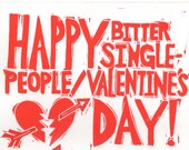 Happy Bitter Single People/ Valentine's Day