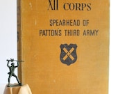 CLOSING SALE Reduced 50% 1947 Spearhead Of Patton's Third Army. First Edition