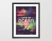 Ocean - Limited Edition Quote Art Print (LARGE - A2)
