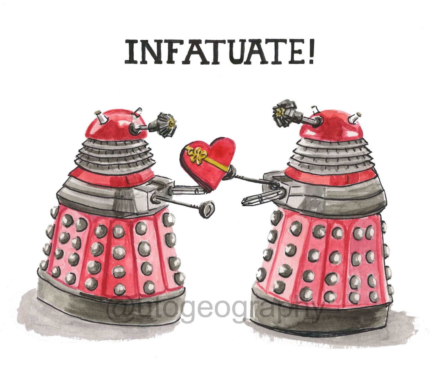 Dalek Love Time, INFATUATE valentine, greeting card