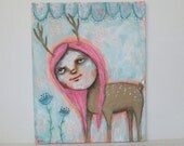 folk art girl Original girl painting whimsical painting mixed media art deer painting 8x10 inch canvas board - It's the little things