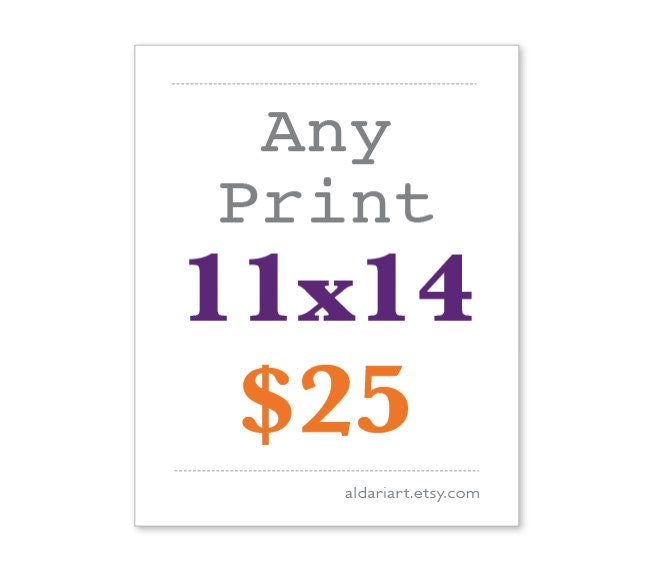 11x14  Any Print