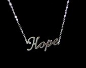 Hope - Sterling Silver Hope Necklace, Script Word Necklace, Gift for her, Daughter, Sister, Girlfriend, Wife, Mom