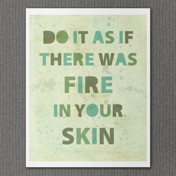 Inspirational Home Decor Irish Proverb Wall Art Typography Poster - Fire in Your Skin - 8 x 10 Romantic Passionate Typography Art Print