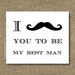I Mustache You To Be My Best Man Greeting Card