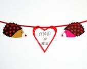 Valentine garland- hedgehogs -You & Me