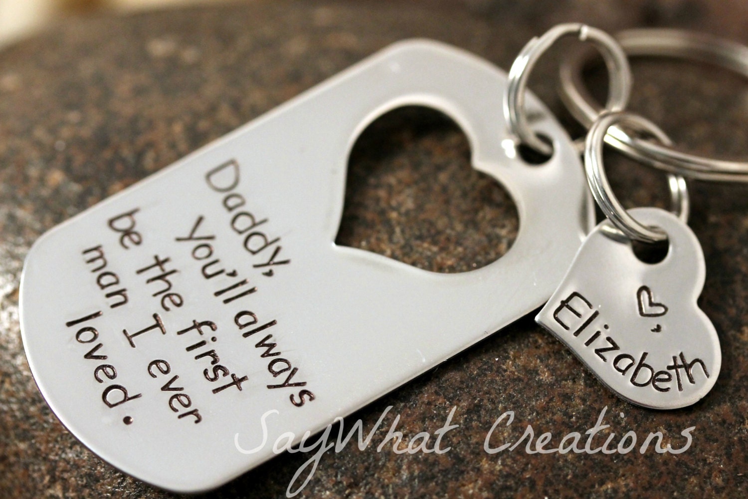 You'll always be the first man I ever loved Custom Hand Stamped Dog Tag Heart Cut out Key Chain Perfect Gift for Father of the Bride