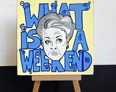 Downton Abbey - Dowager What's a Weekend mini painting