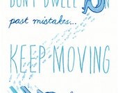 Keep Moving Print 5x7"  Gouache Illustration