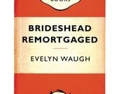 Recession Books: Brideshead Remortgaged by Evelyn Waugh Literary Print