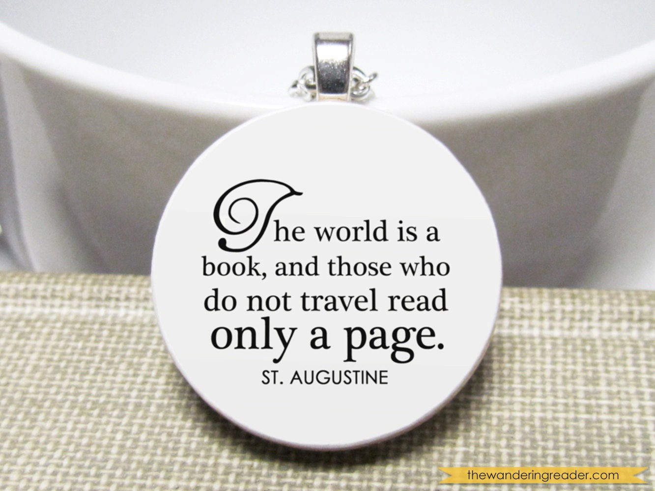 St. Augustine "The world is a book, and those who do not travel read only a page" Inspiring Travel Quote Necklace - Wanderlust Jewelry