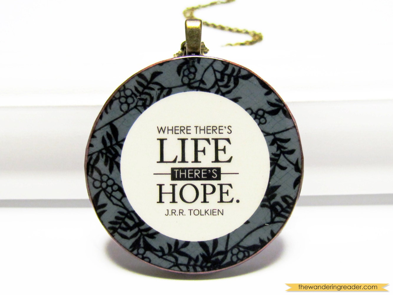 Where there's life there's hope... J.R.R. Tolkien Lord of the Rings Inspirational Quote Pendant Necklace with Inspiring LOTR Quotation