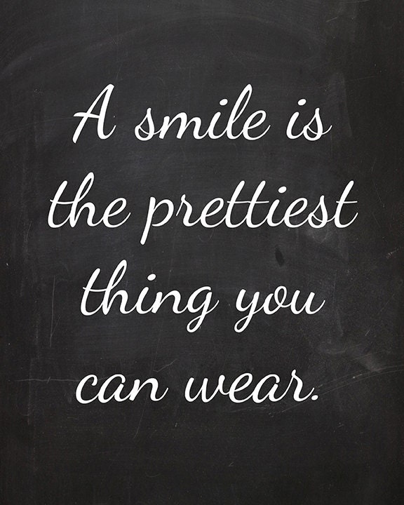 A Smile Is The Prettiest Thing You Can Wear - 8x10 Faux Chalkboard Wall Art Print