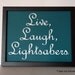 Live, Laugh, Lightsabers. - 8x10" Teal Poster with with White lettering - Star Wars / Jedi Inspired