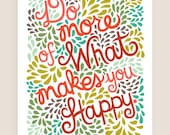8x10-in Do More of What Makes You Happy Quote Illustration Print.