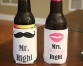 Mr. Right & Mrs. Always Right set of two Koozies for bride and groom or any couple. With lips and mustache.