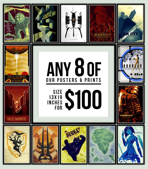Any 8 Posters for 100 Dollars - Size 13x19