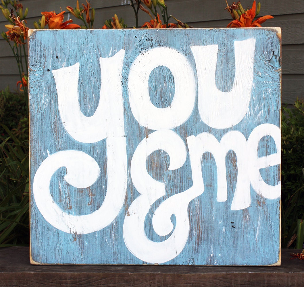 Wooden Signs, Wood Signs, Hand Painted, Wood Art, Distressed Wood Sign Art: "You & Me" Wood Sign